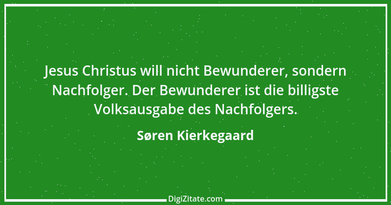 Zitat von Søren Kierkegaard 157