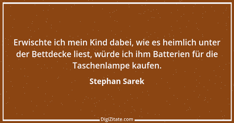 Zitat von Stephan Sarek 30