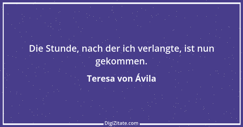 Zitat von Teresa von Ávila 34