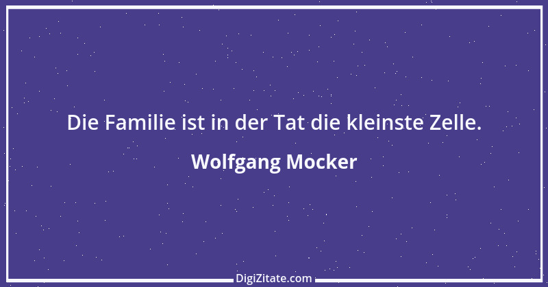 Zitat von Wolfgang Mocker 435