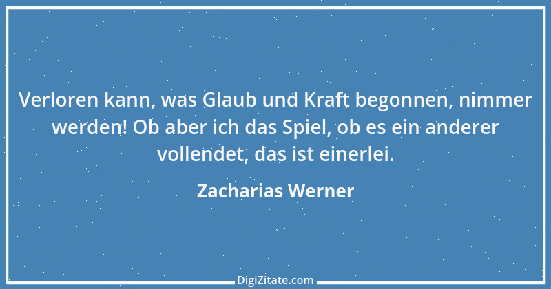 Zitat von Zacharias Werner 8