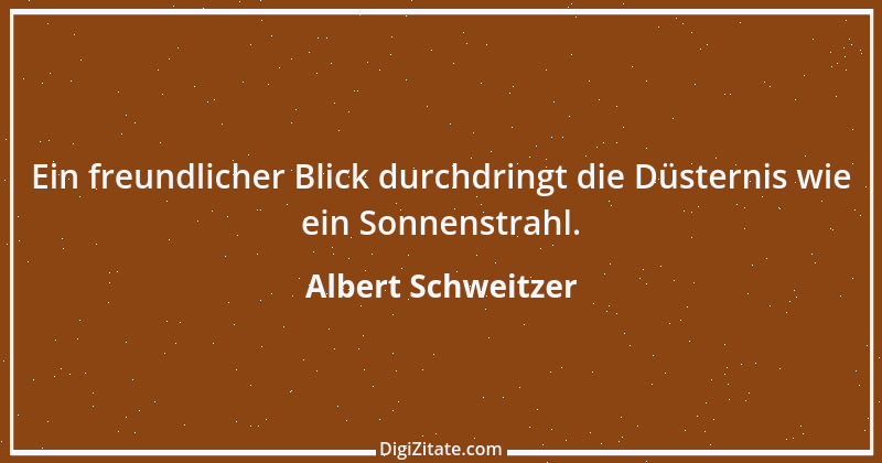 Zitat von Albert Schweitzer 126