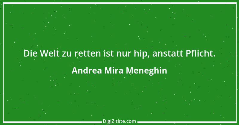 Zitat von Andrea Mira Meneghin 5