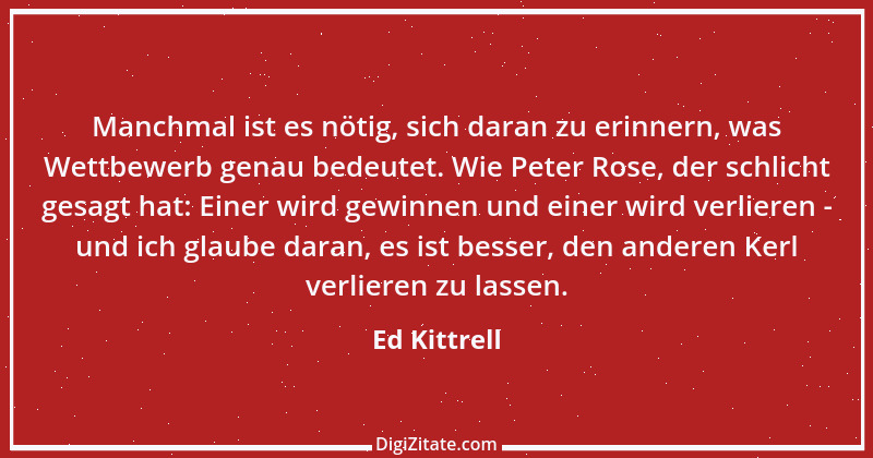 Zitat von Ed Kittrell 1