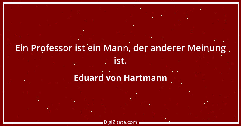 Zitat von Eduard von Hartmann 2