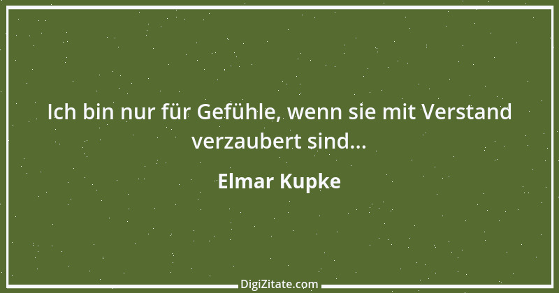 Zitat von Elmar Kupke 745