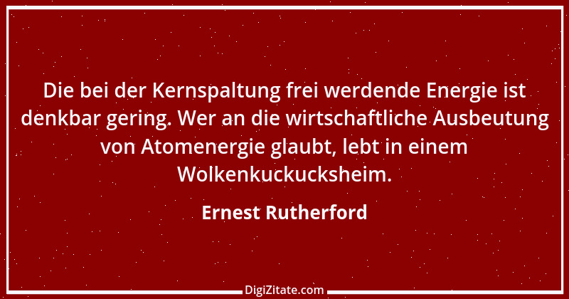 Zitat von Ernest Rutherford 2