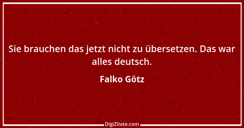 Zitat von Falko Götz 1