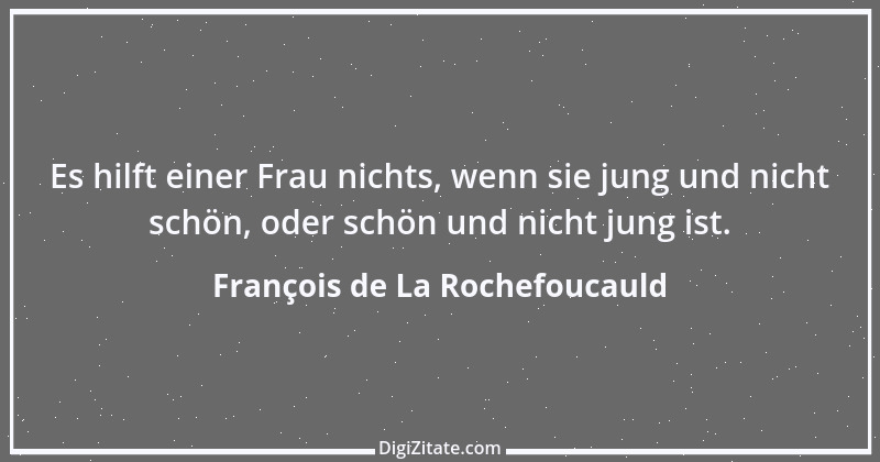 Zitat von François de La Rochefoucauld 328