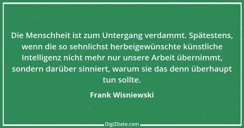 Zitat von Frank Wisniewski 2