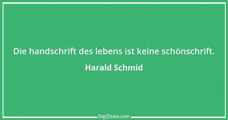 Zitat von Harald Schmid 4