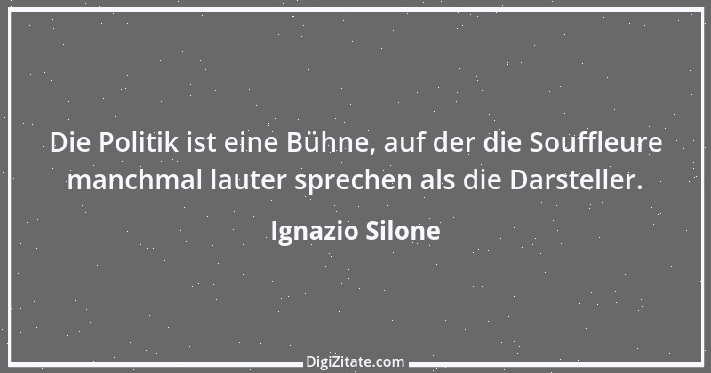 Zitat von Ignazio Silone 6