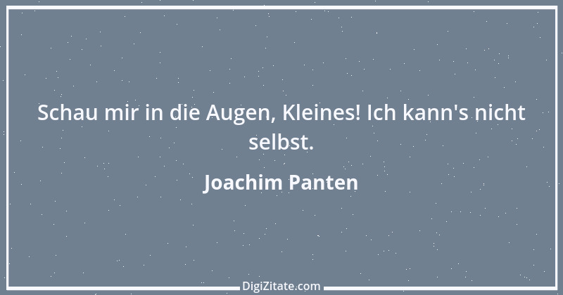 Zitat von Joachim Panten 242