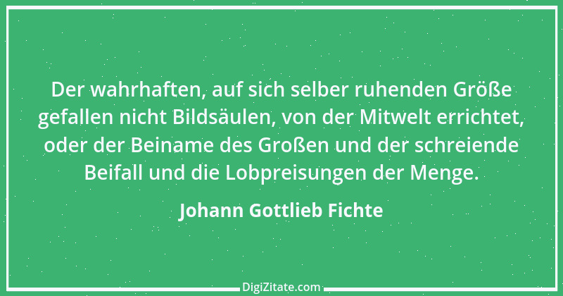 Zitat von Johann Gottlieb Fichte 109