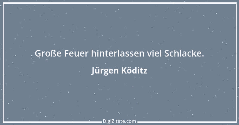 Zitat von Jürgen Köditz 24