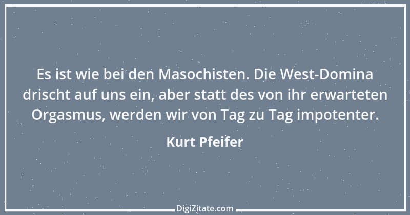 Zitat von Kurt Pfeifer 29