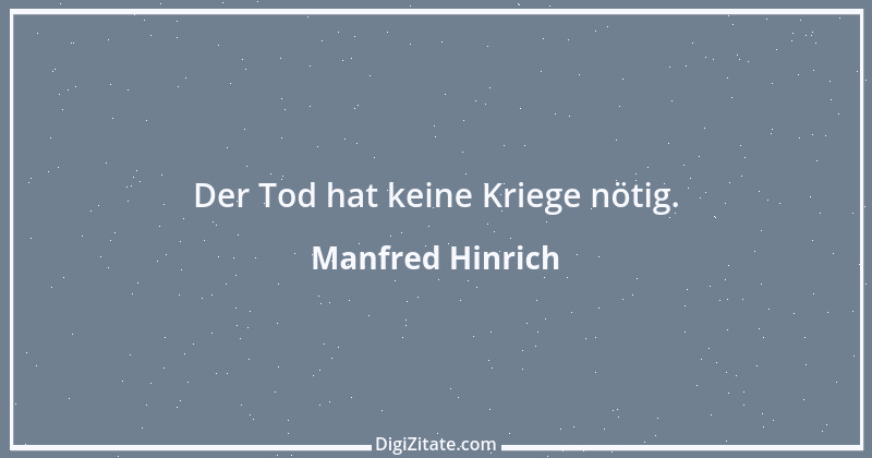 Zitat von Manfred Hinrich 3589