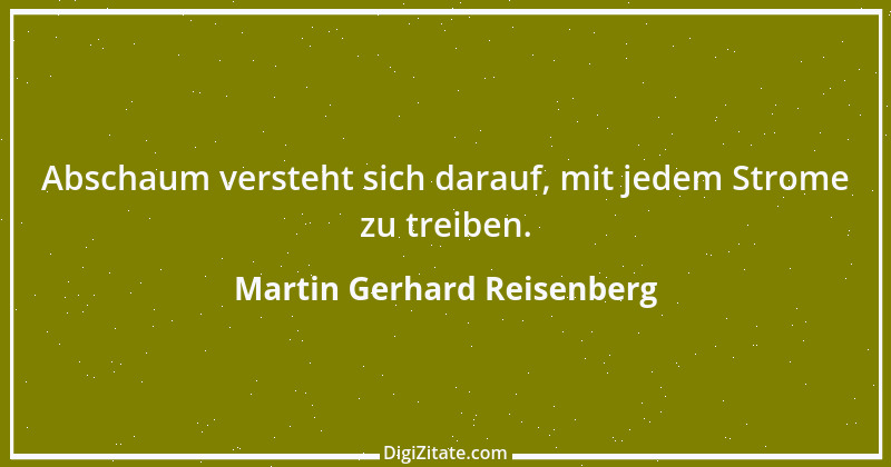 Zitat von Martin Gerhard Reisenberg 2730