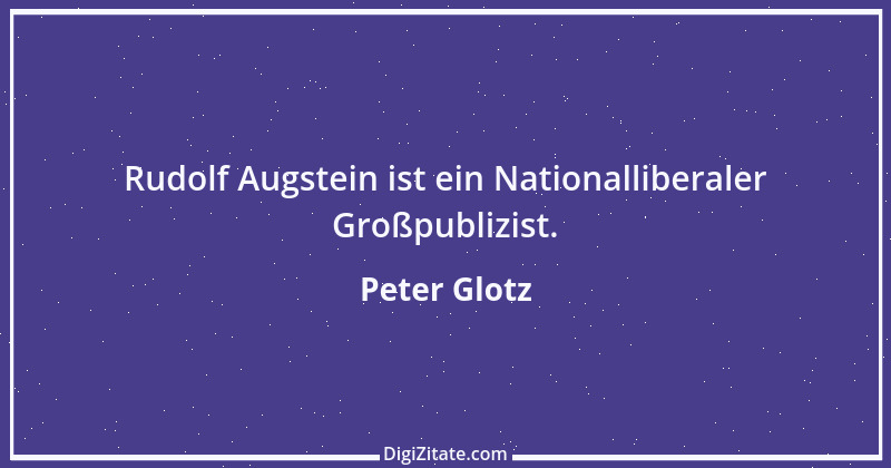 Zitat von Peter Glotz 35