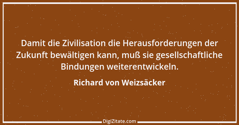 Zitat von Richard von Weizsäcker 105