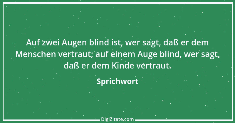 Zitat von Sprichwort 2407