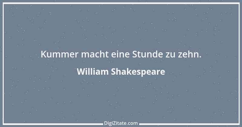 Zitat von William Shakespeare 1001