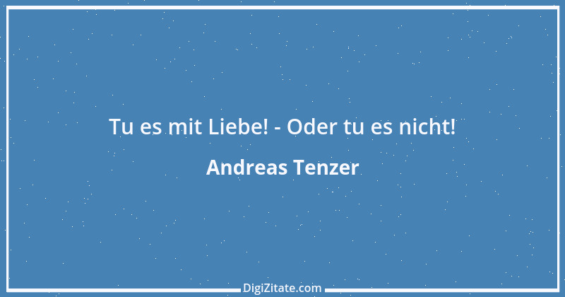 Zitat von Andreas Tenzer 138