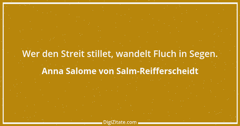 Zitat von Anna Salome von Salm-Reifferscheidt 1