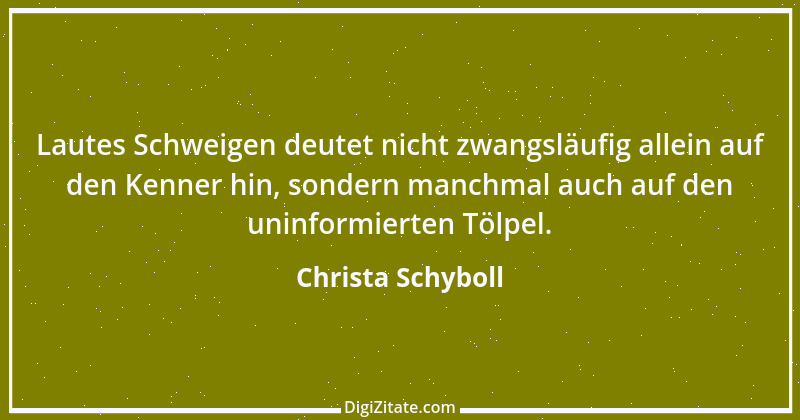 Zitat von Christa Schyboll 45