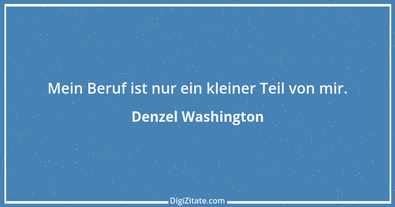 Zitat von Denzel Washington 3