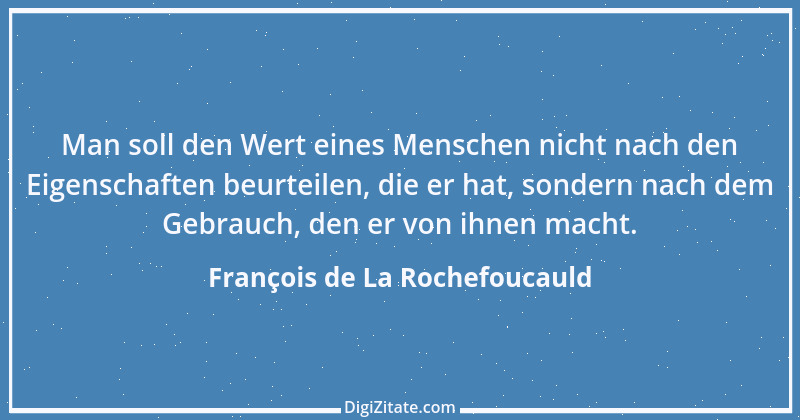 Zitat von François de La Rochefoucauld 708