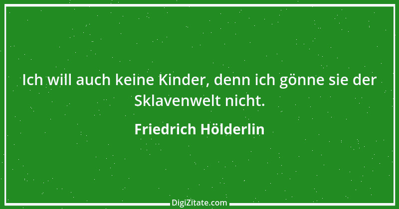 Zitat von Friedrich Hölderlin 305