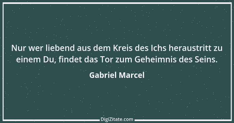 Zitat von Gabriel Marcel 2