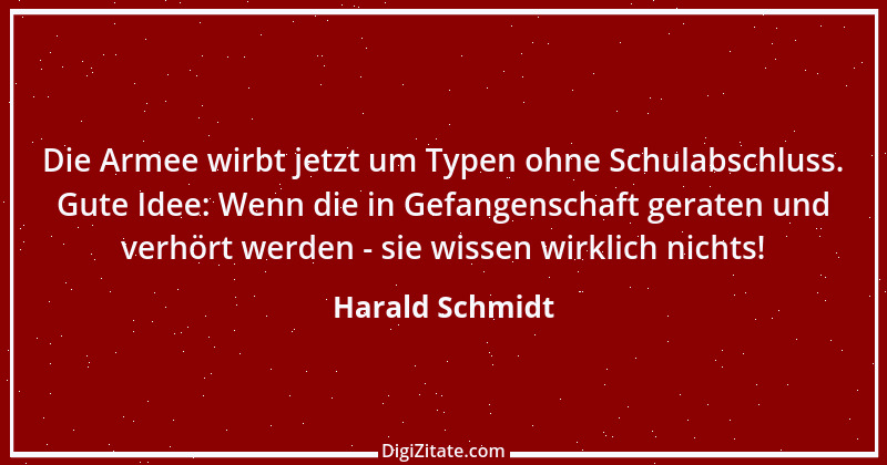 Zitat von Harald Schmidt 113