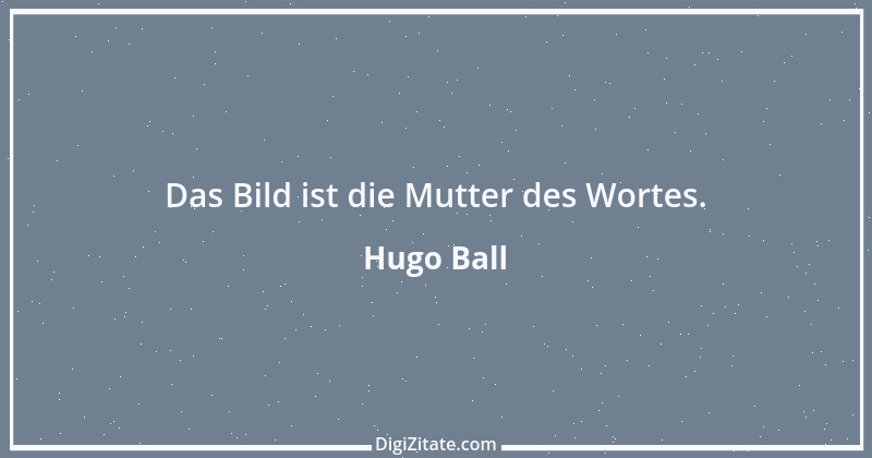 Zitat von Hugo Ball 17