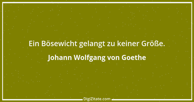 Zitat von Johann Wolfgang von Goethe 1795