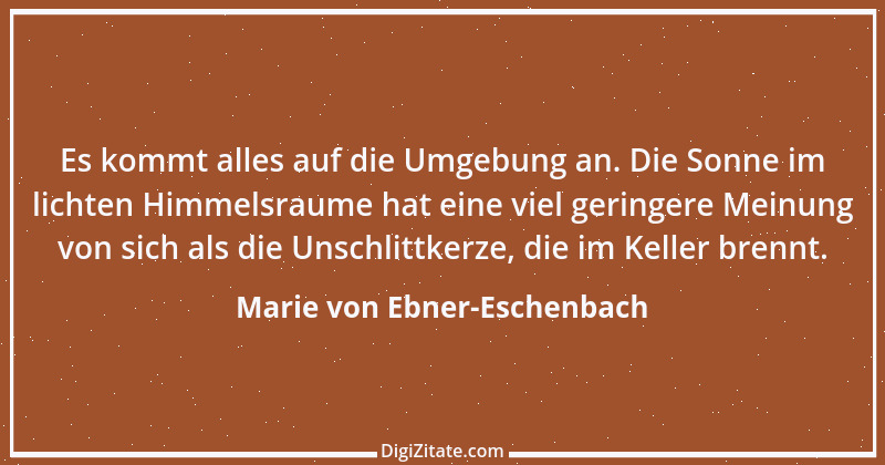 Zitat von Marie von Ebner-Eschenbach 763