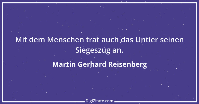 Zitat von Martin Gerhard Reisenberg 3110