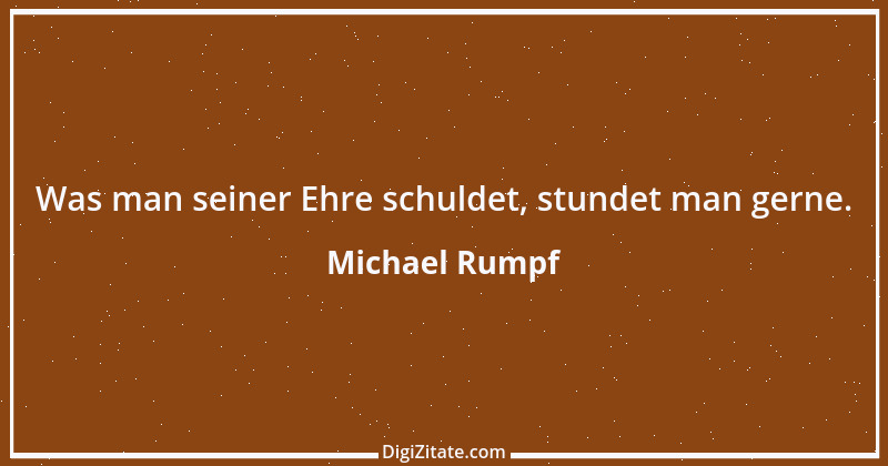 Zitat von Michael Rumpf 101