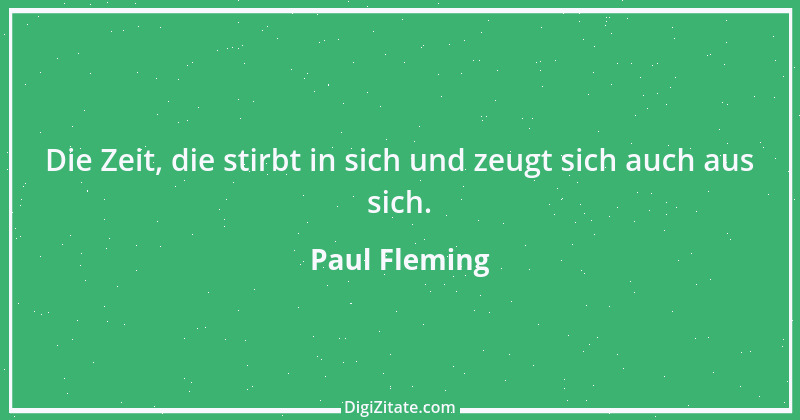 Zitat von Paul Fleming 2