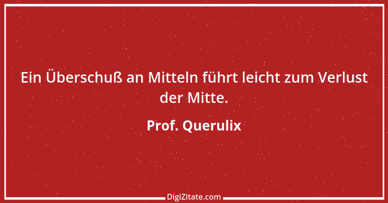 Zitat von Prof. Querulix 87