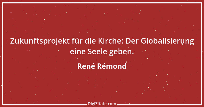 Zitat von René Rémond 1