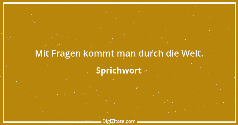 Zitat von Sprichwort 12787