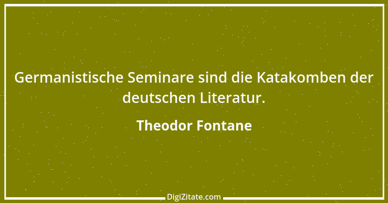 Zitat von Theodor Fontane 57