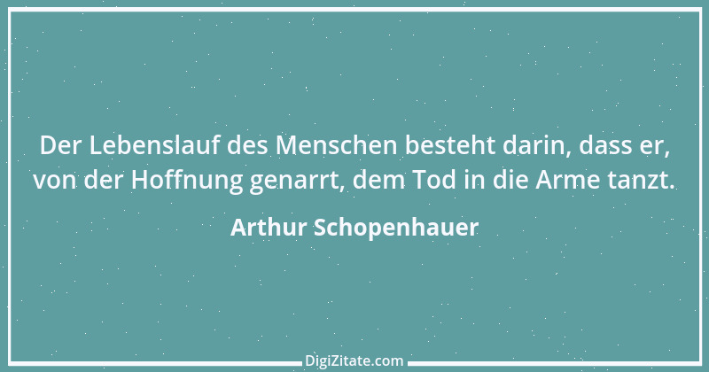 Zitat von Arthur Schopenhauer 282