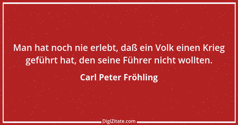 Zitat von Carl Peter Fröhling 133