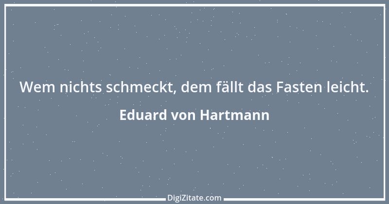 Zitat von Eduard von Hartmann 3