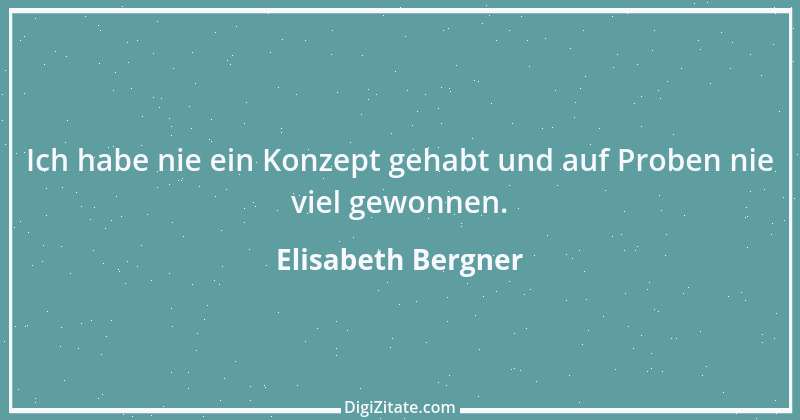 Zitat von Elisabeth Bergner 3