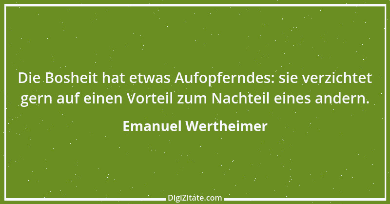 Zitat von Emanuel Wertheimer 491