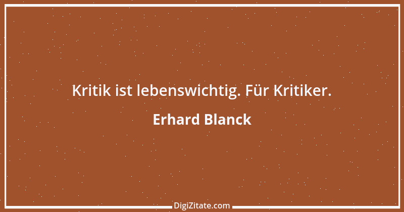 Zitat von Erhard Blanck 971